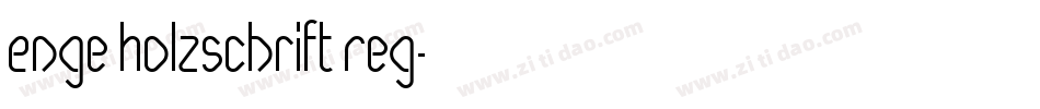 Enge Holzschrift Reg字体转换